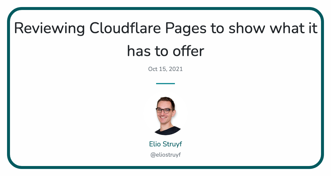 Reviewing Cloudflare Pages to show what it has to offer · Elio Struyf