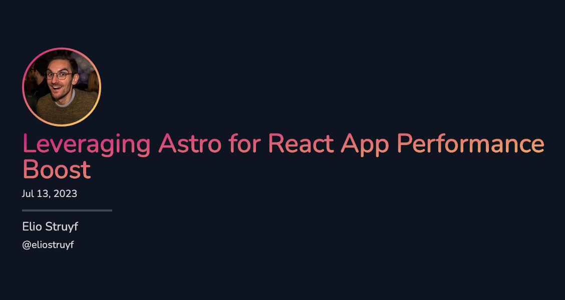 Leveraging Astro for React App Performance Boost