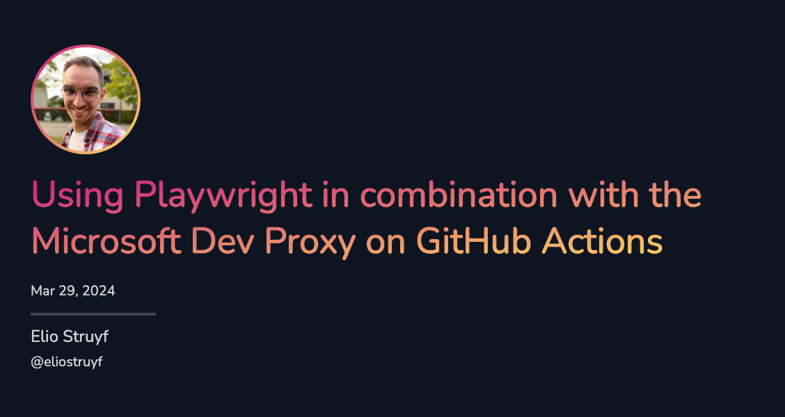 Use Playwright with Microsoft Dev Proxy on GitHub Actions