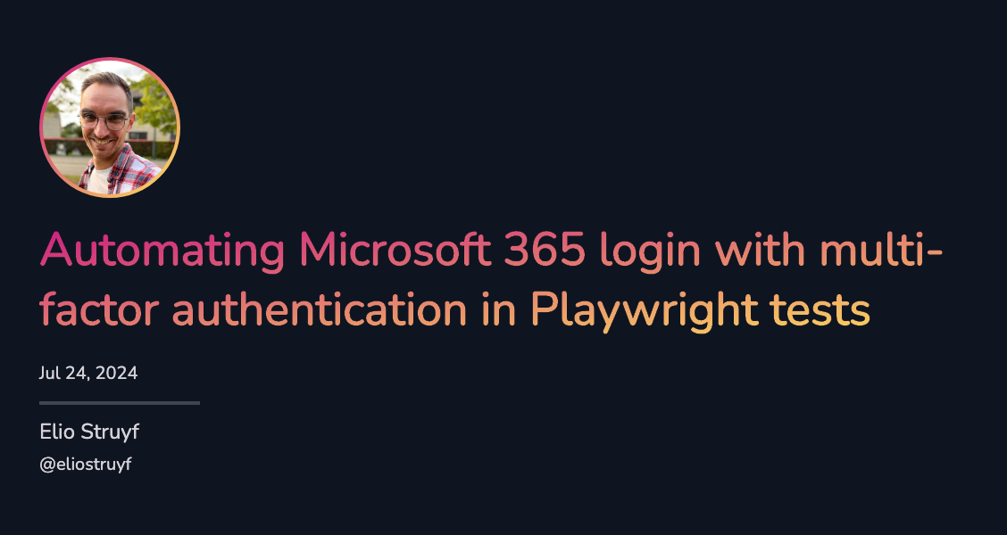 Automating M365 login with MFA in Playwright tests Automating M365 login with MFA in Playwright tests