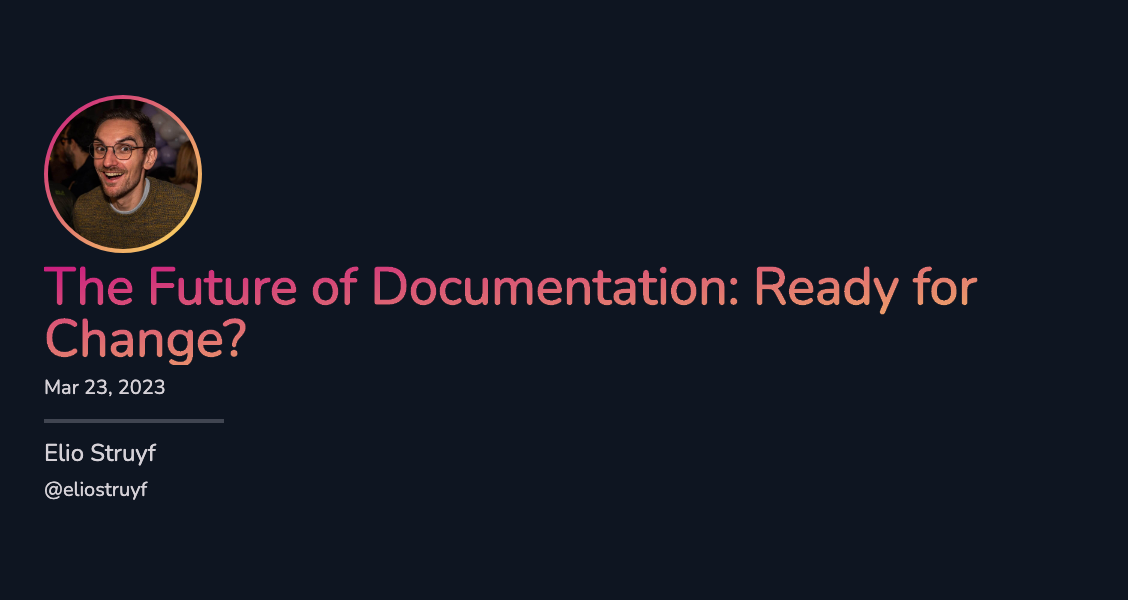 The Future of Documentation: Ready for Change?