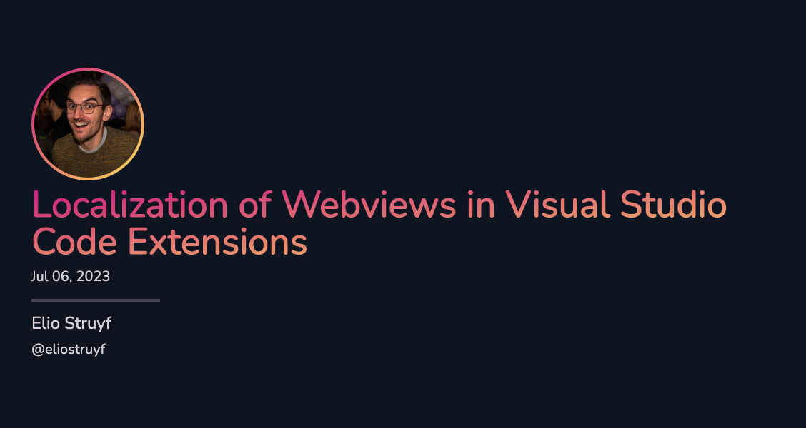 Localization of Webviews in Visual Studio Code Extensions Localization of Webviews in Visual Studio Code Extensions