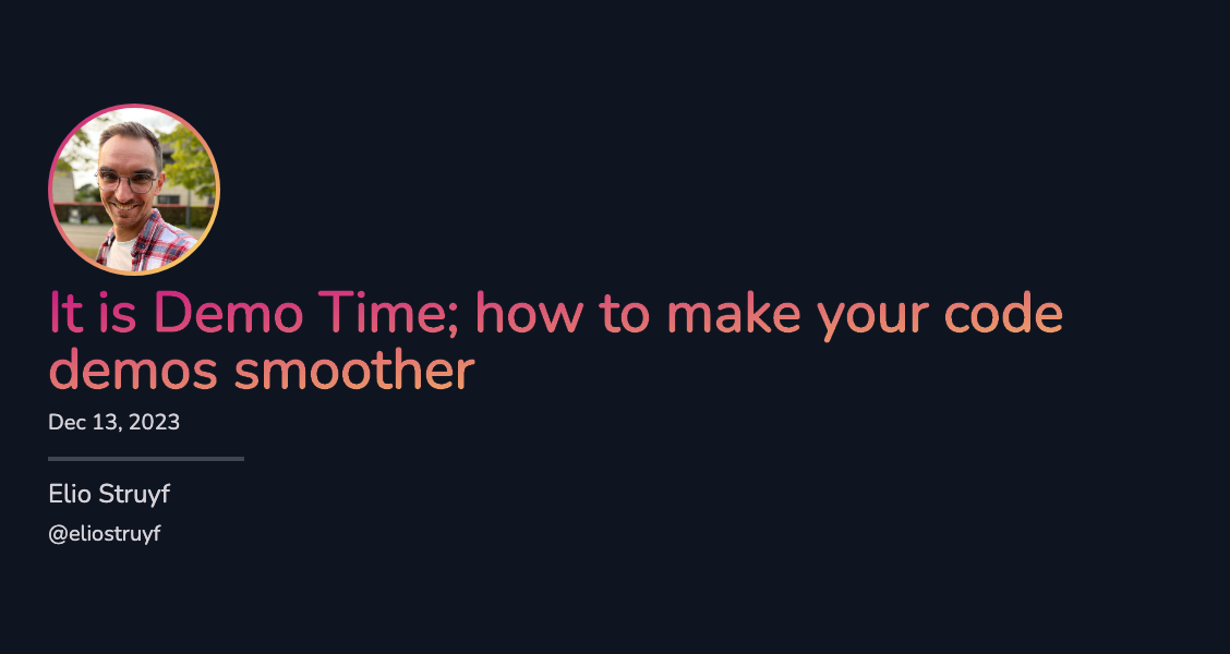 It is Demo Time; how to make your live code demos smoother