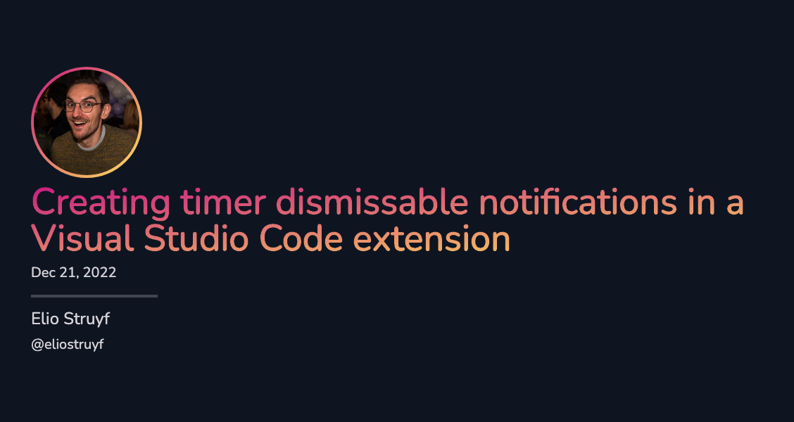 Creating timer dismissable notifications in VS Code